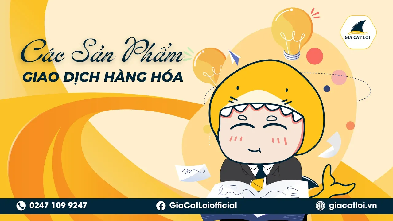 THÔNG TIN VỀ CÁC MẶT HÀNG GIAO DỊCH